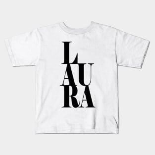 Laura Girls Name Bold Font Kids T-Shirt